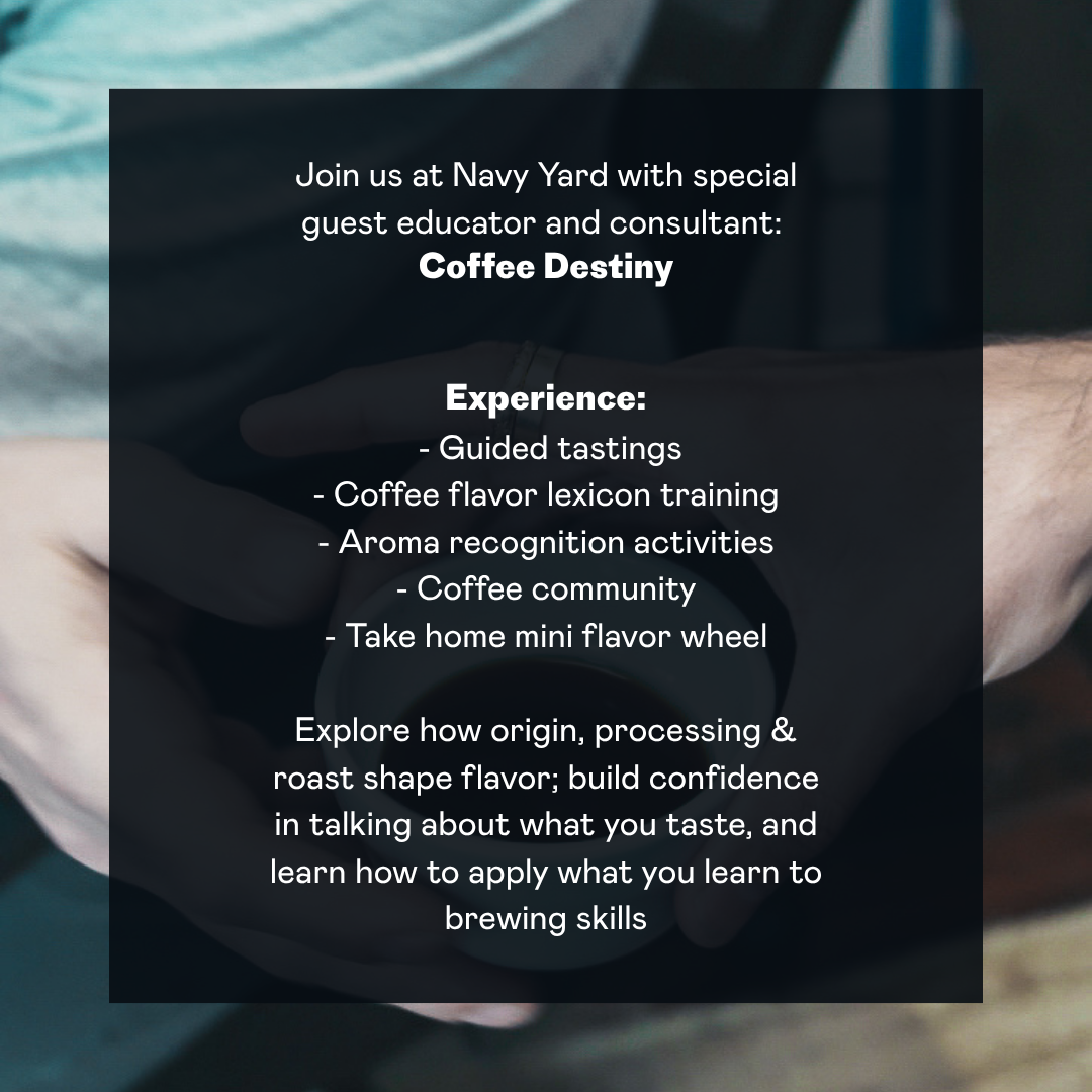Palate Development w/ Special Guest: Coffee Destiny | Aug 14th | Caffeinated Classroom